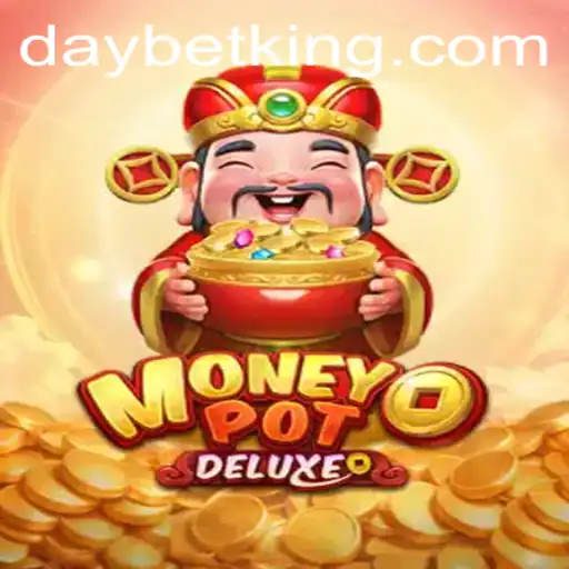 Exploring MoneyPotDELUXE: The Thrilling World of DAYBET