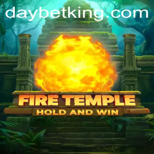 Explore the Fantastic World of FireTemple and the New DAYBET Feature