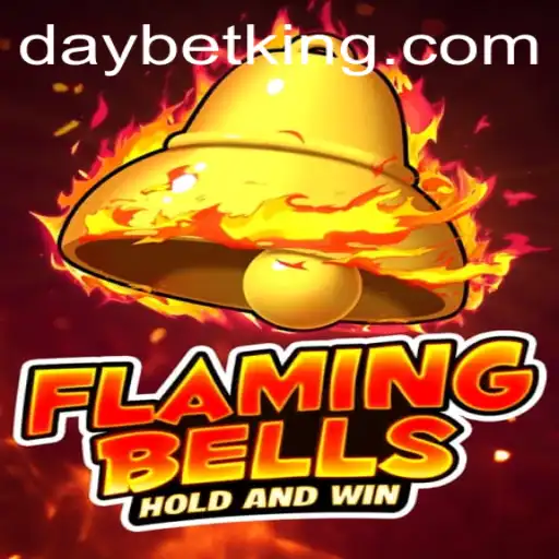 Flaming Bells: Unleashing Thrills with the DAYBET Experience